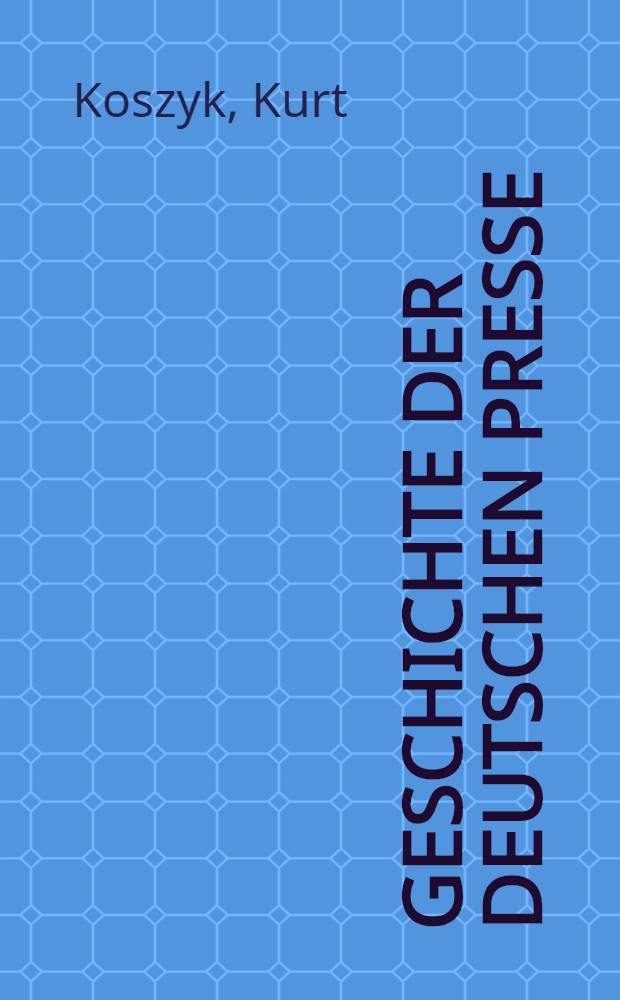 Geschichte der deutschen Presse = История немецкой прессы