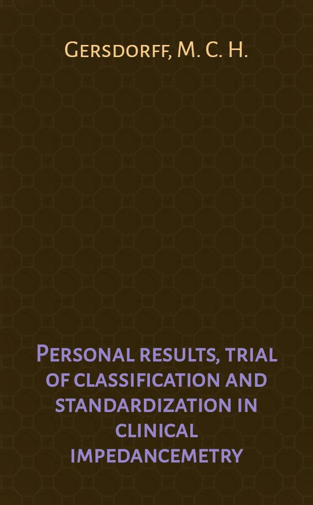 Personal results, trial of classification and standardization in clinical impedancemetry