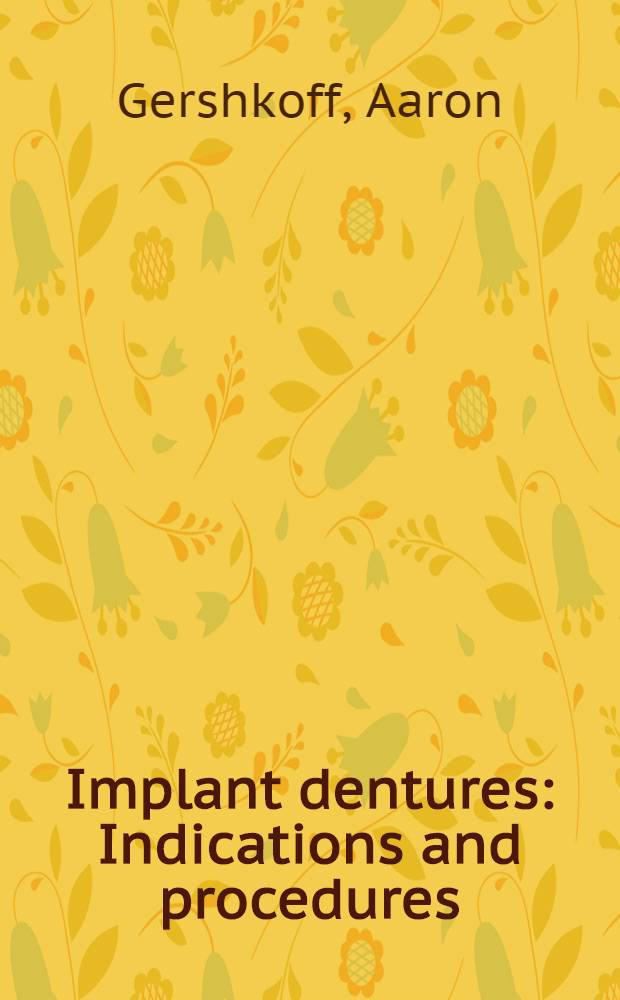 Implant dentures : Indications and procedures