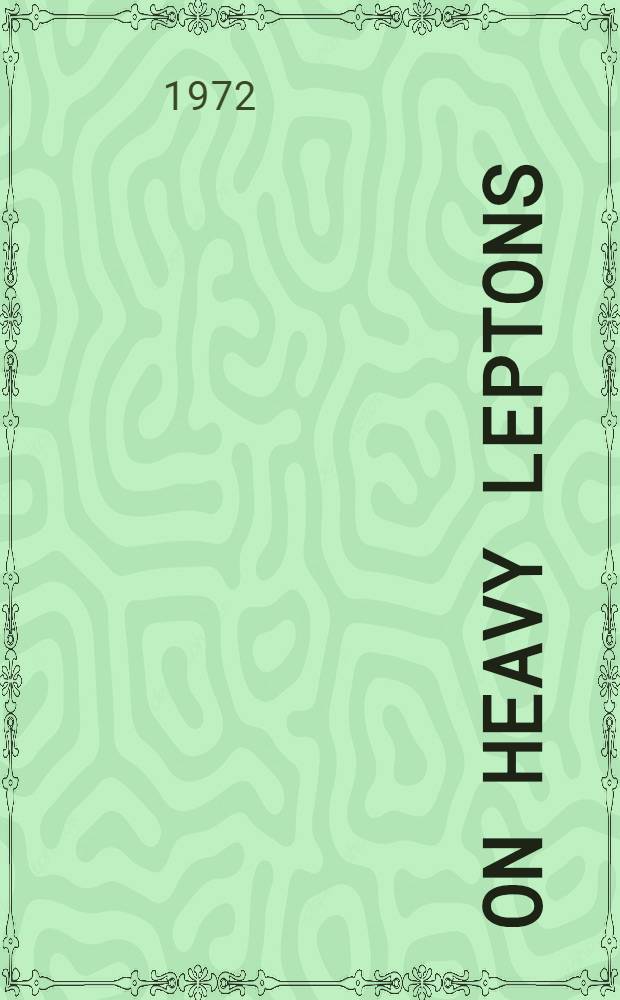 On heavy leptons