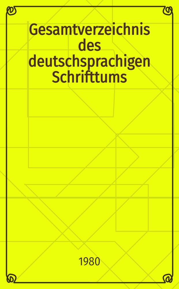 Gesamtverzeichnis des deutschsprachigen Schrifttums (GV), 1700-1910. 21 : Brud - Buk