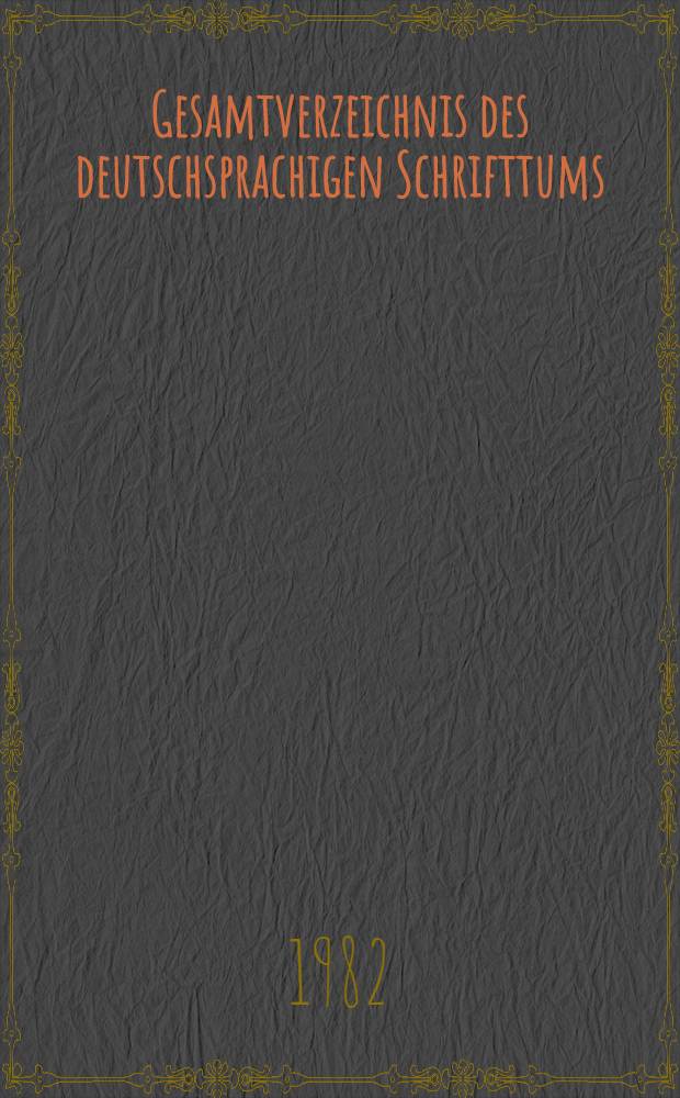 Gesamtverzeichnis des deutschsprachigen Schrifttums (GV), 1700-1910. 60 : Her - Hes