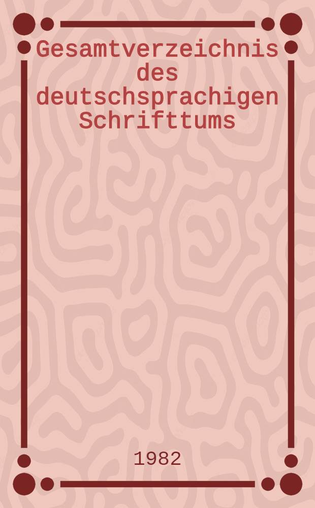 Gesamtverzeichnis des deutschsprachigen Schrifttums (GV), 1700-1910. 67 : Jaho - Jai