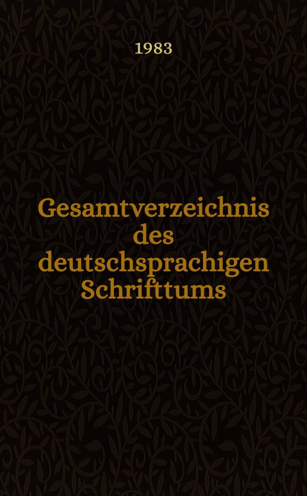 Gesamtverzeichnis des deutschsprachigen Schrifttums (GV), 1700-1910. 79 : Koo - Koy