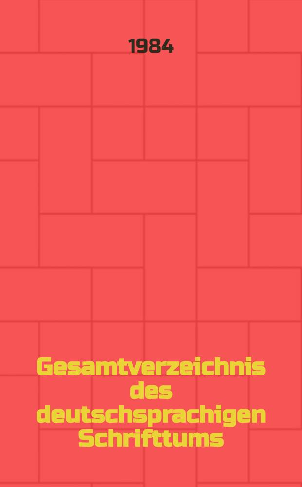 Gesamtverzeichnis des deutschsprachigen Schrifttums (GV), 1700-1910 : New - Nor