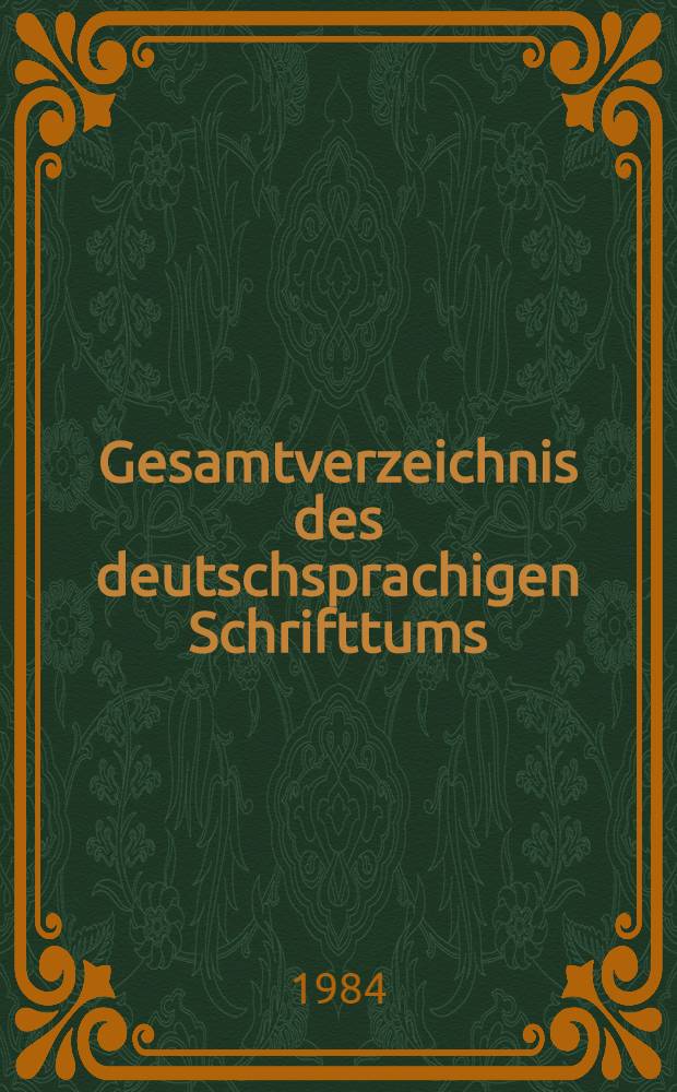 Gesamtverzeichnis des deutschsprachigen Schrifttums (GV), 1700-1910 : Nos - On