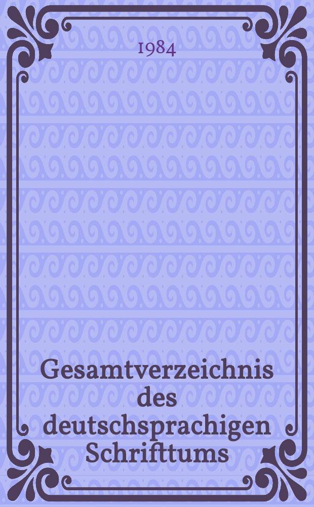 Gesamtverzeichnis des deutschsprachigen Schrifttums (GV), 1700-1910 : Rol - Ros