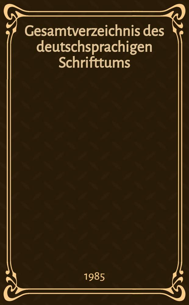 Gesamtverzeichnis des deutschsprachigen Schrifttums (GV), 1700-1910 : Schmie - Schom