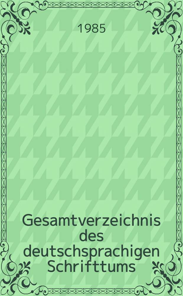 Gesamtverzeichnis des deutschsprachigen Schrifttums (GV), 1700-1910 : Sil - Soc