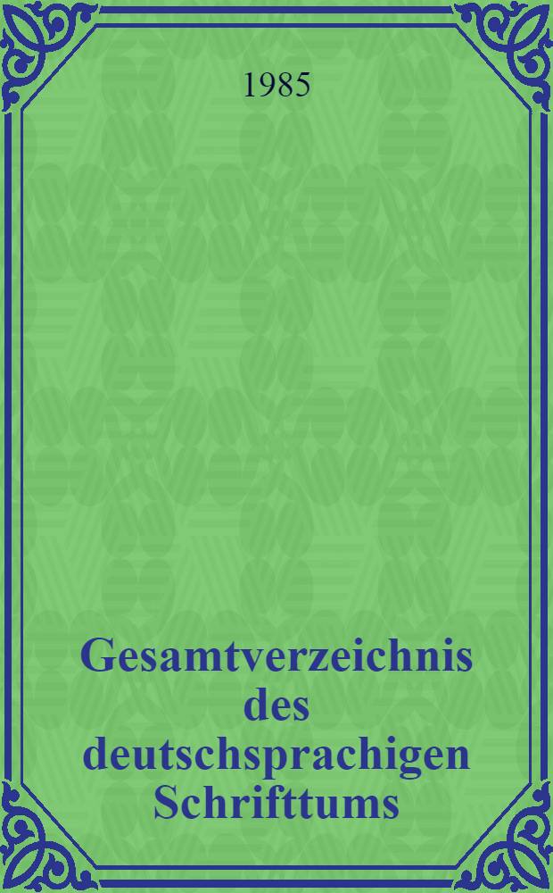 Gesamtverzeichnis des deutschsprachigen Schrifttums (GV), 1700-1910 : Stav - Ster