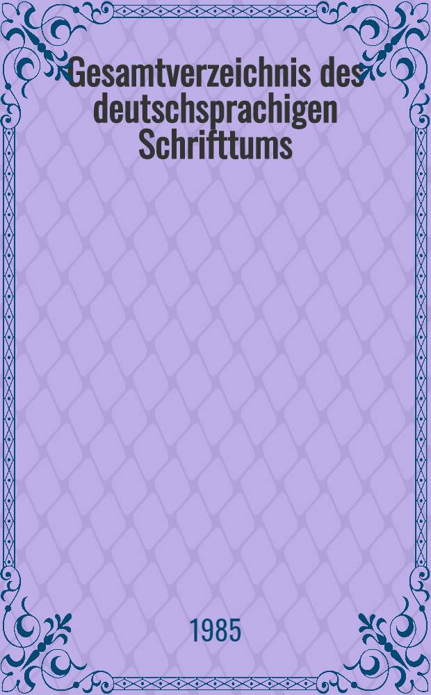 Gesamtverzeichnis des deutschsprachigen Schrifttums (GV), 1700-1910 : Stes - Stos