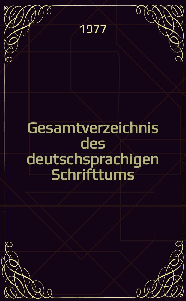 Gesamtverzeichnis des deutschsprachigen Schrifttums (GV) 1911-1965. 38 : Forn - Frani
