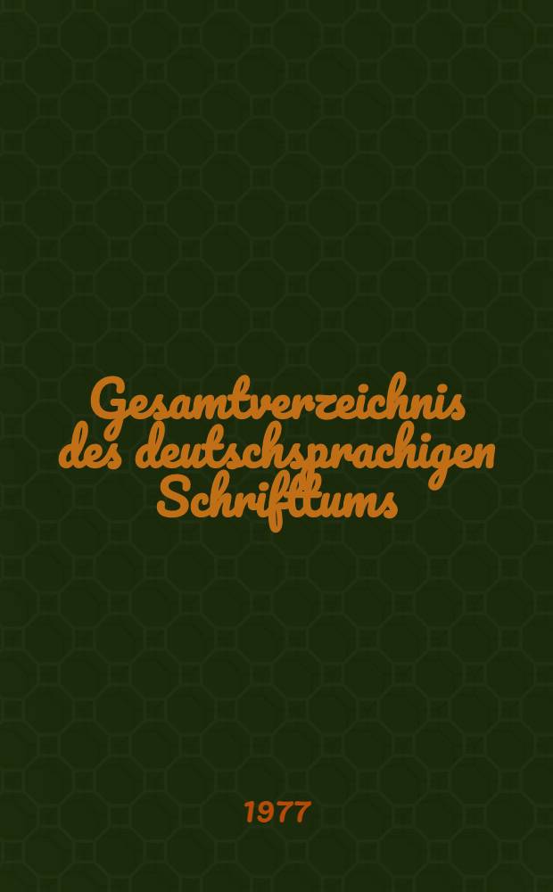 Gesamtverzeichnis des deutschsprachigen Schrifttums (GV) 1911-1965. 51 : Han - Haq