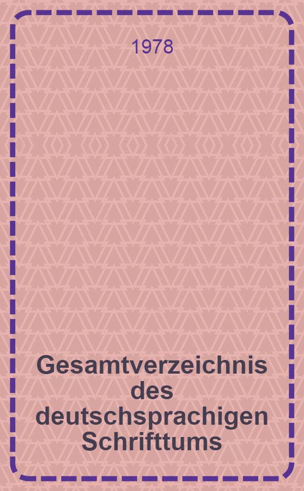 Gesamtverzeichnis des deutschsprachigen Schrifttums (GV) 1911-1965. 68 : Ki - Kk