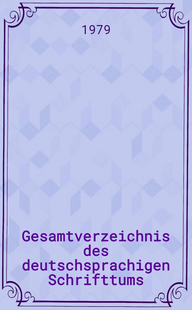 Gesamtverzeichnis des deutschsprachigen Schrifttums (GV) 1911-1965. 95 : Nif - Nz