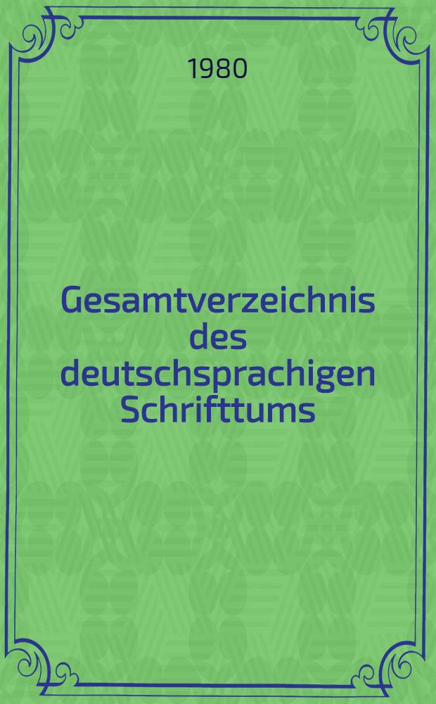 Gesamtverzeichnis des deutschsprachigen Schrifttums (GV) 1911-1965 : Schul - Schv