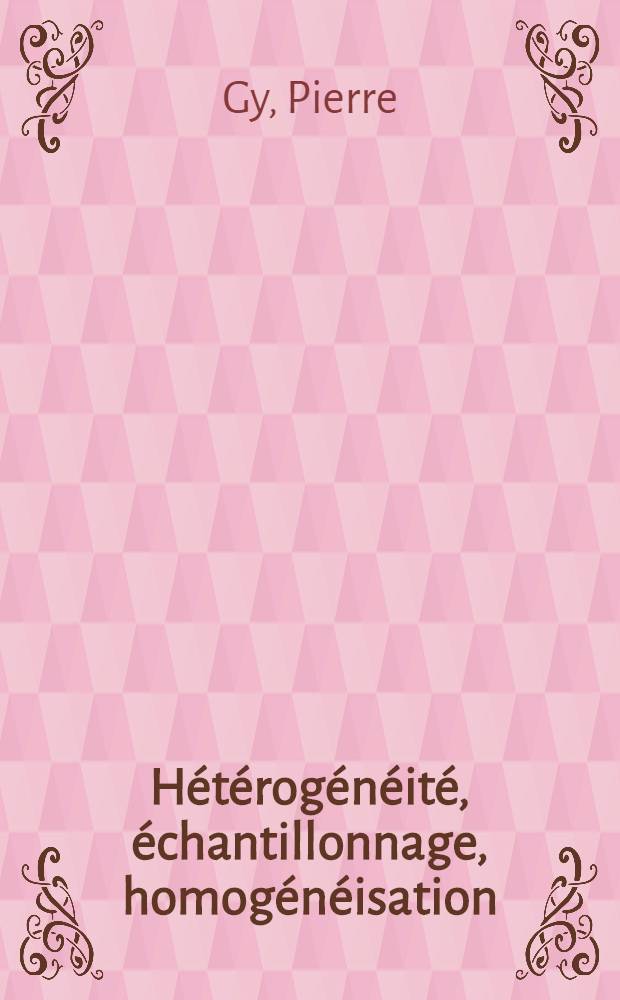 Hétérogénéité, échantillonnage, homogénéisation : Ensemble cohérent de théories