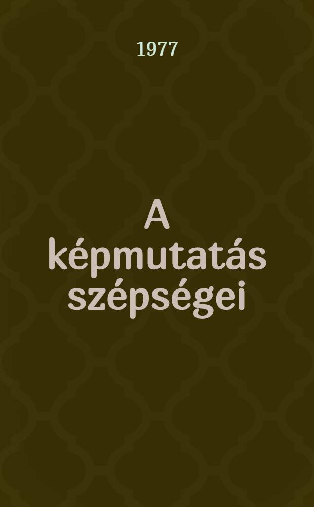 A képmutatás szépségei : Novellák