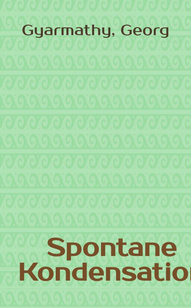 Spontane Kondensation
