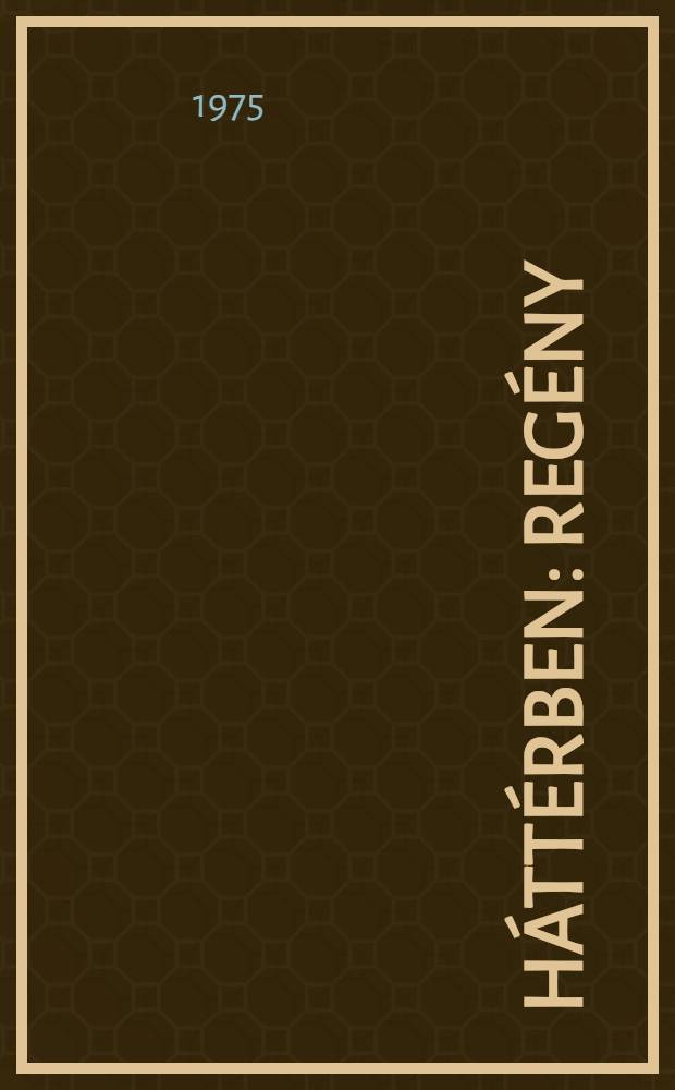H&aacute;tt&eacute;rben : Reg&eacute;ny