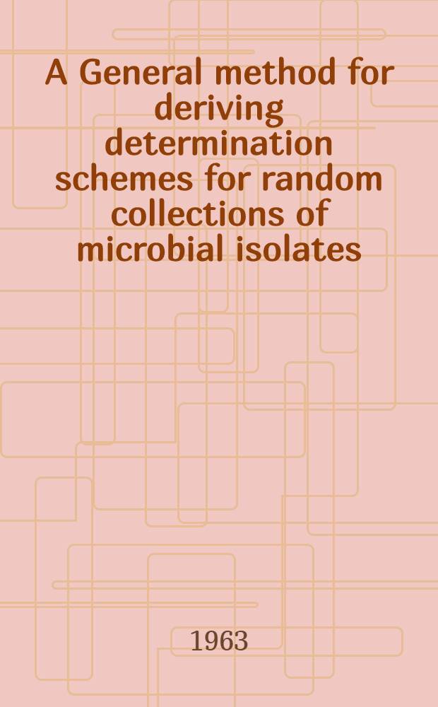 A General method for deriving determination schemes for random collections of microbial isolates