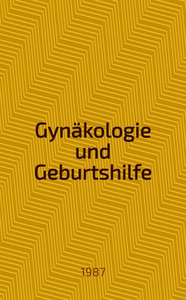 Gynäkologie und Geburtshilfe : Grundlagen, Pathologie, Prophylaxe, Diagnostik, Therapie In 3 Bd. Bd. 1 : Sexuelle Differenzierung, Genetik, Fortpflanzung, Kindheit und Pubertät