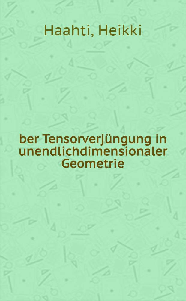 Über Tensorverjüngung in unendlichdimensionaler Geometrie