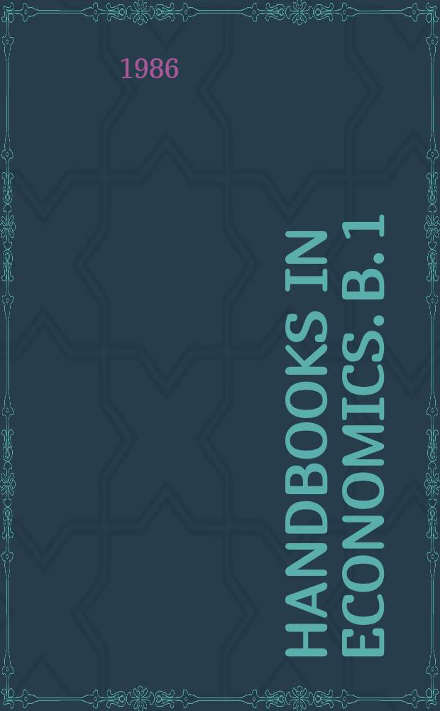 Handbooks in economics. B. 1 : Handbook of mathematical economics