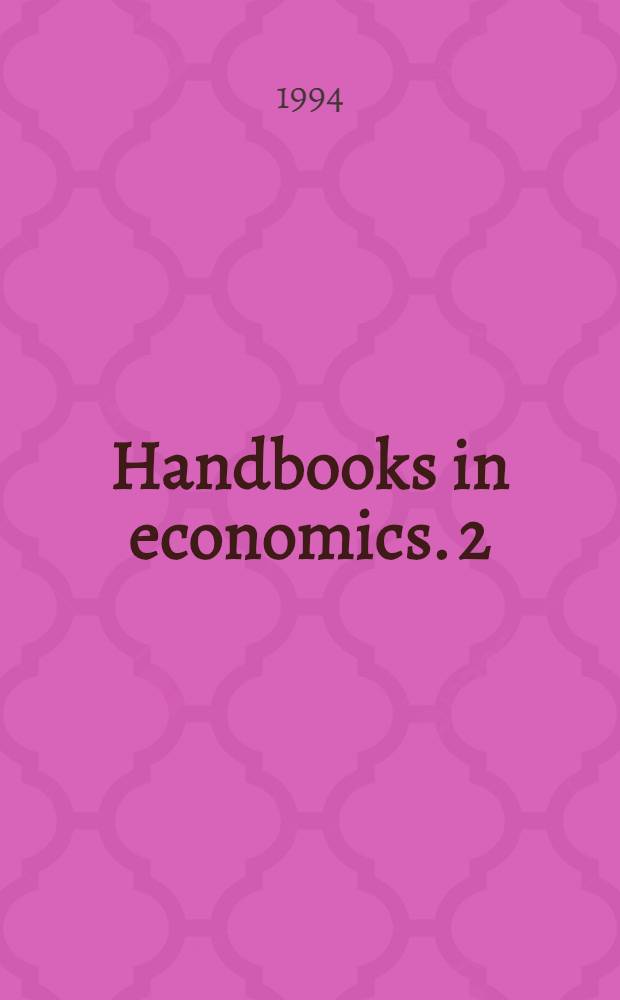 Handbooks in economics. 2 : Handbook of econometrics