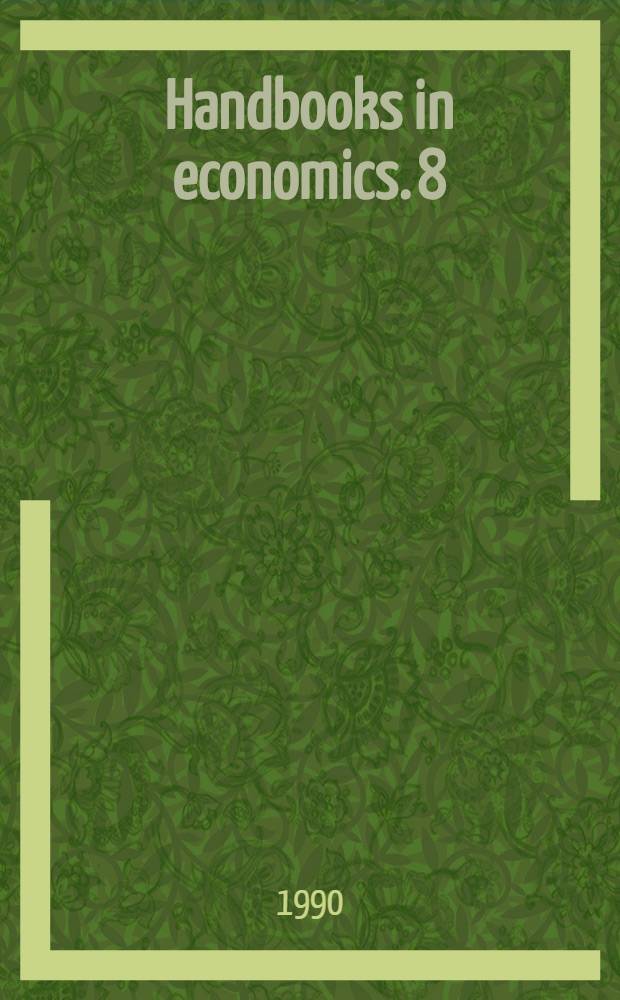 Handbooks in economics. 8 : Handbook of monetary economics