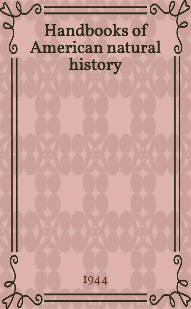 Handbooks of American natural history