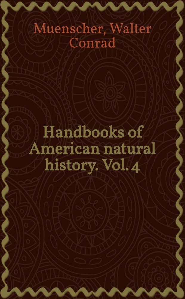 Handbooks of American natural history. Vol. 4 : Aquatic plants of the United States
