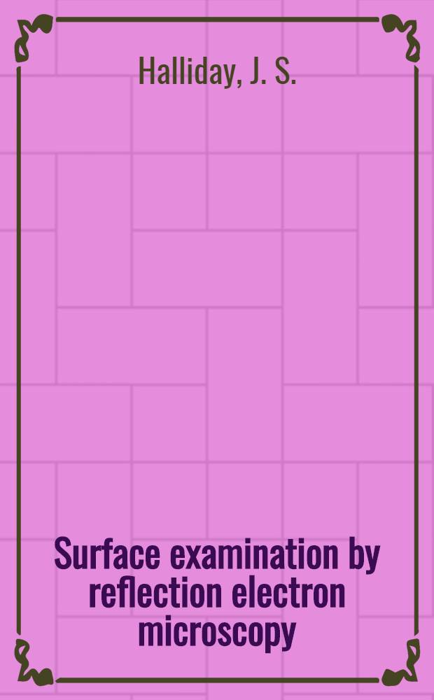 Surface examination by reflection electron microscopy