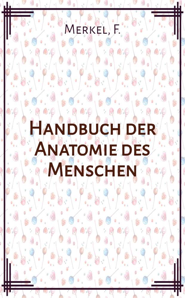 Handbuch der Anatomie des Menschen : In 8 Bd. Bd. 6 : Darmsystem