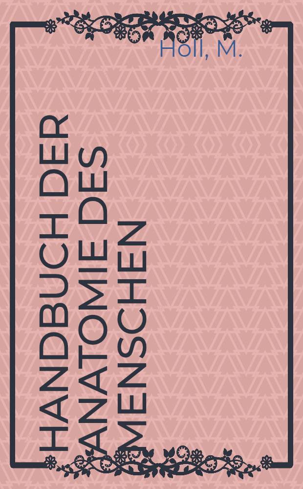 Handbuch der Anatomie des Menschen : In 8 Bd. Bd. 7 : Harn- und Geschlechtsorgane