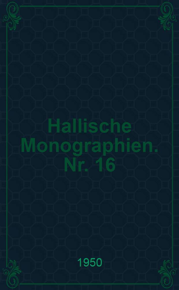 Hallische Monographien. Nr. 16 : Zur Geometrie der konformen Abbildung