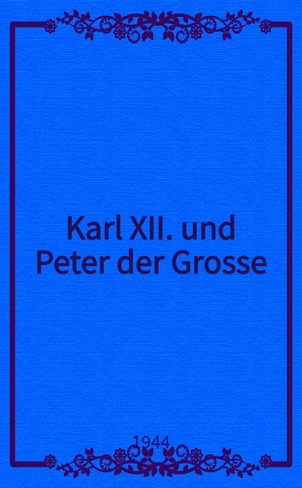 Karl XII. und Peter der Grosse