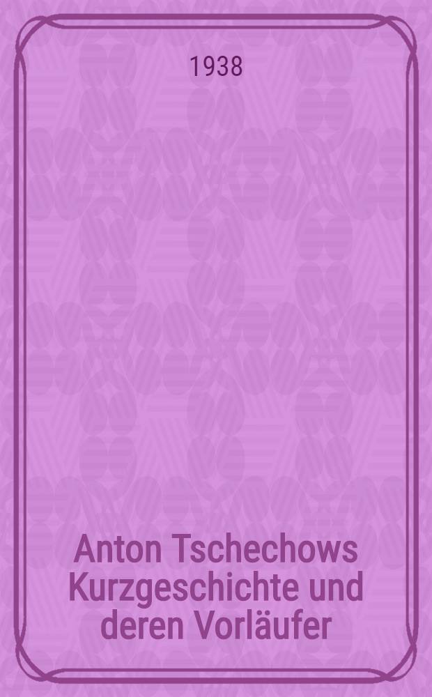Anton Tschechows Kurzgeschichte und deren Vorläufer