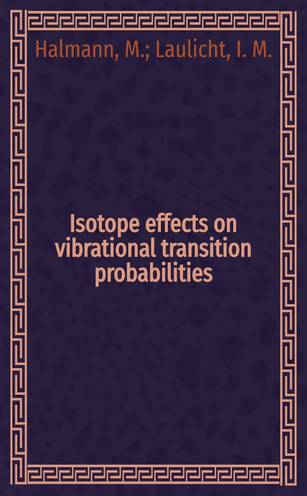 Isotope effects on vibrational transition probabilities