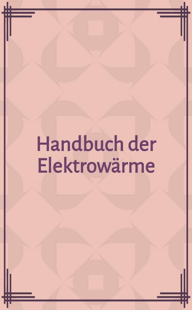 Handbuch der Elektrowärme