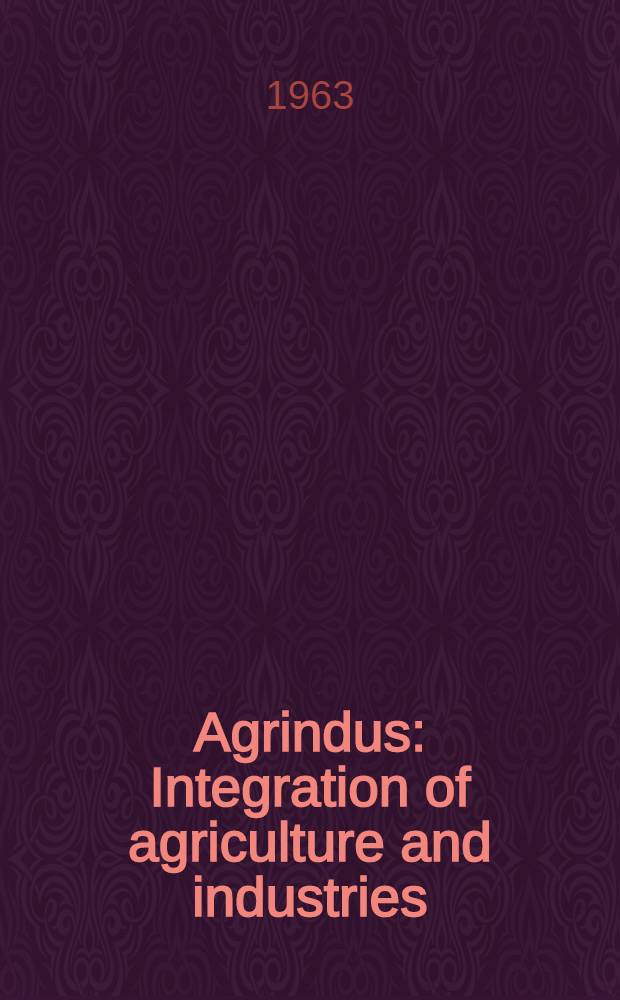 Agrindus : Integration of agriculture and industries