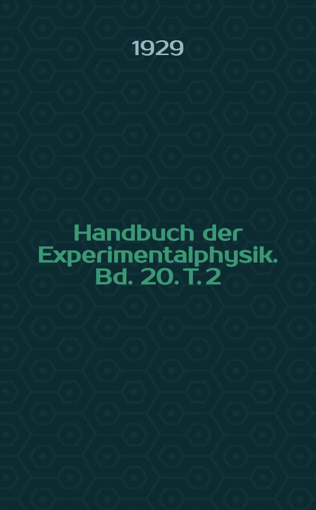 Handbuch der Experimentalphysik. Bd. 20. T. 2 : Geometrische Optik