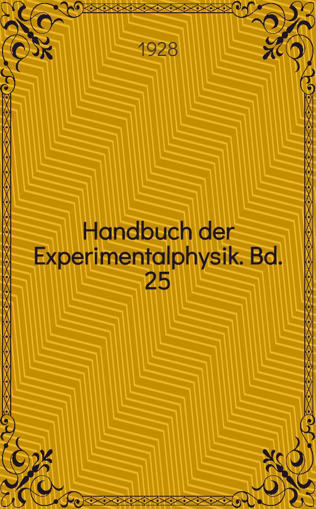 Handbuch der Experimentalphysik. Bd. 25 : Geophysik