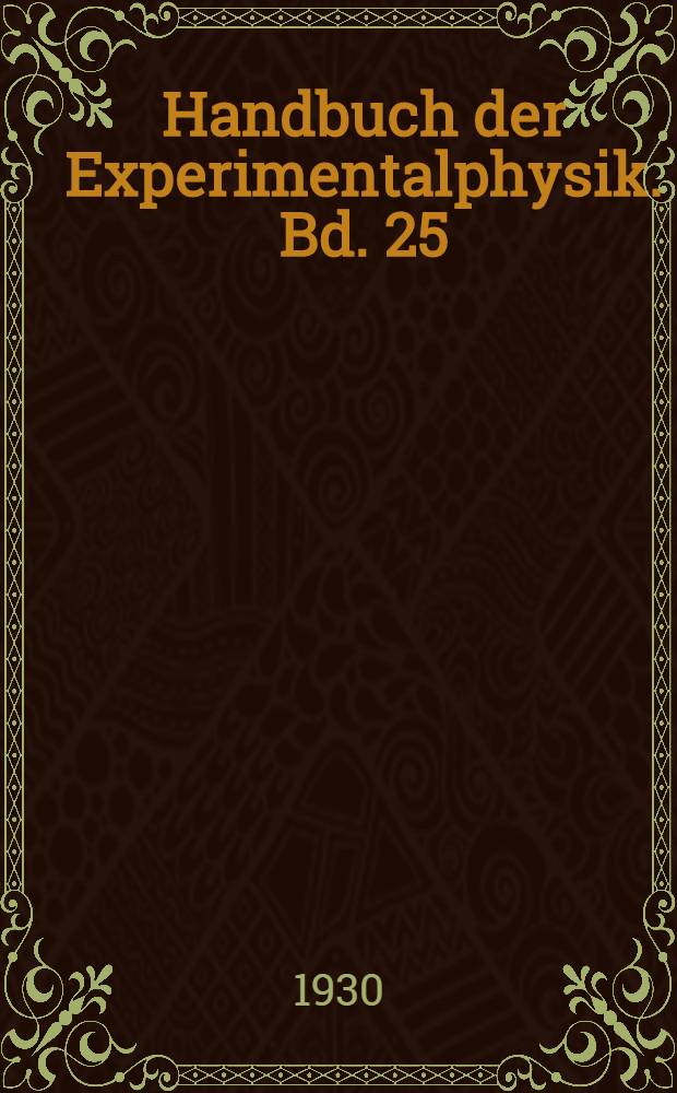 Handbuch der Experimentalphysik. Bd. 25 : Geophysik