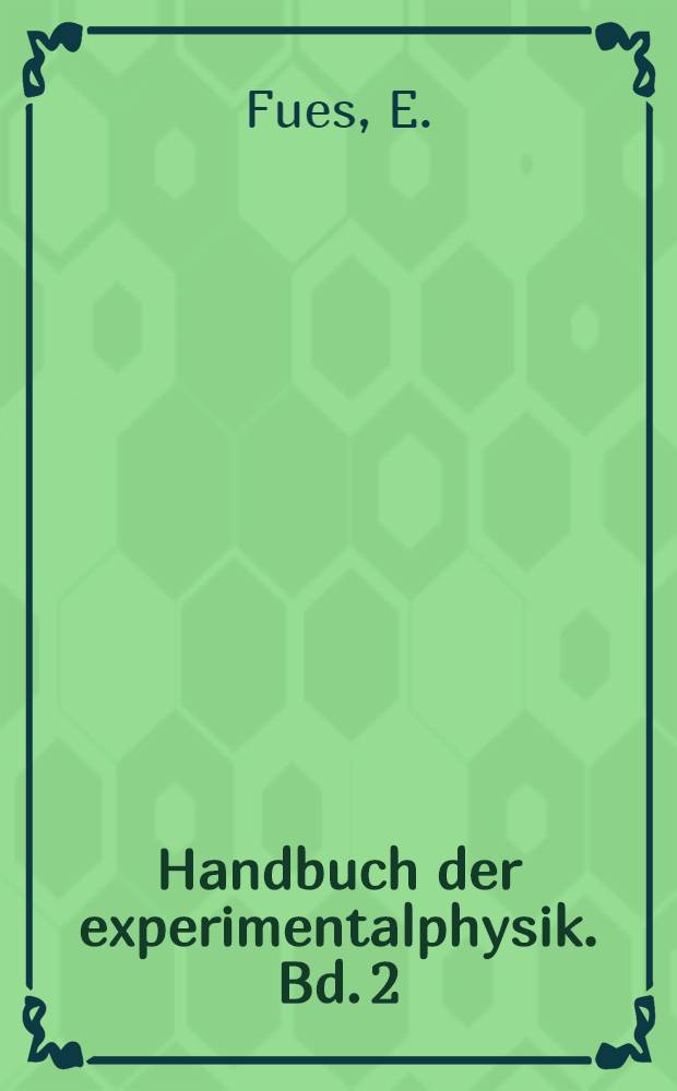 Handbuch der experimentalphysik. Bd. 2 : Beugungsversuche mit Materiewellen