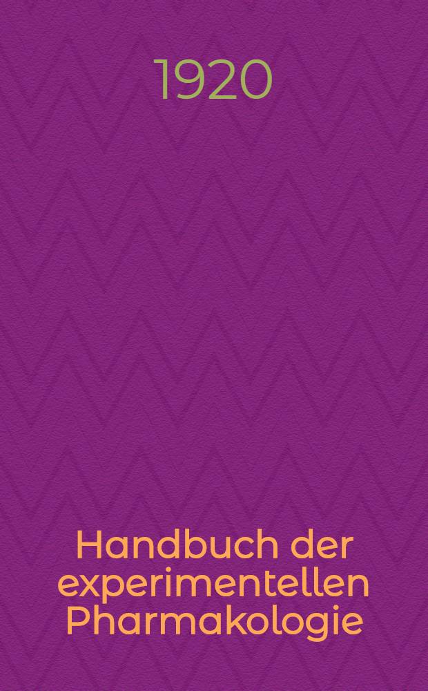Handbuch der experimentellen Pharmakologie