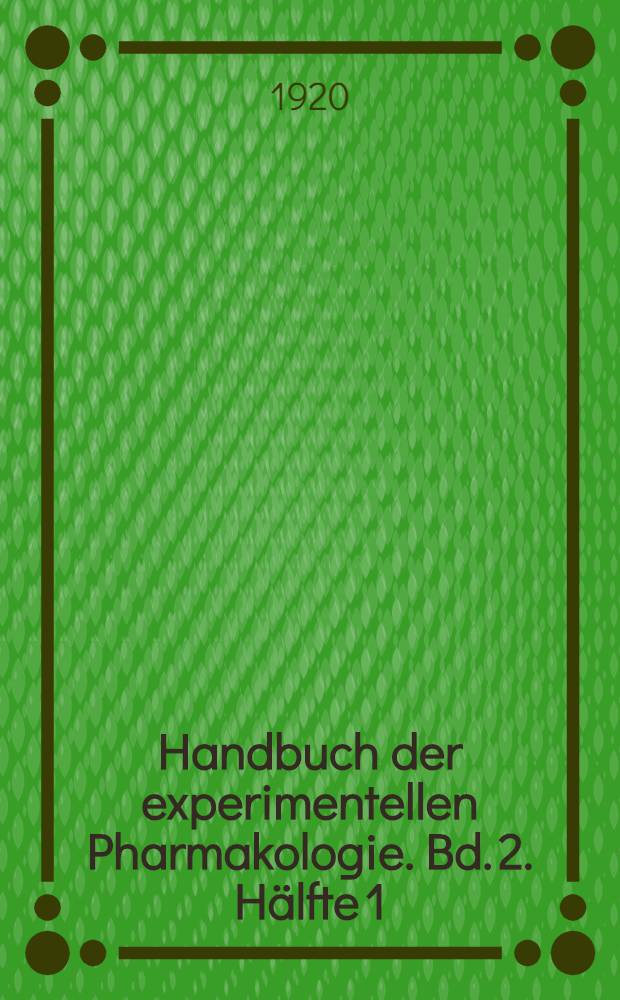 Handbuch der experimentellen Pharmakologie. Bd. 2. Hälfte 1 : Pyridin, Chinolin, Chinin, Chininderivative. Cocaingruppe. Curare und Curarealkaloide. Veratrin und Protoveratrin. Aconitingruppe. Pelletierin. Strychningruppe. Santonin. Pikrotoxin und verwandte Körper. Apomorphin; Apocodein, Ipecacuanha-Alkaloide. Colchicin-Gruppe. Purinderivate