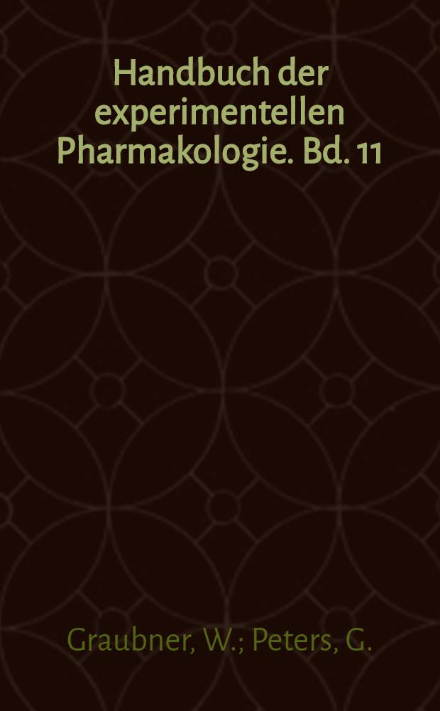 Handbuch der experimentellen Pharmakologie. Bd. 11 : Lobelin und Lobeliaalkaloide