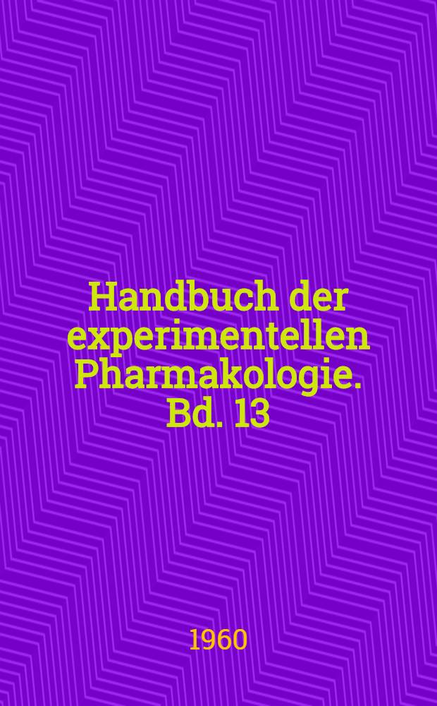 Handbuch der experimentellen Pharmakologie. Bd. 13 : The alkali metal ions in biology