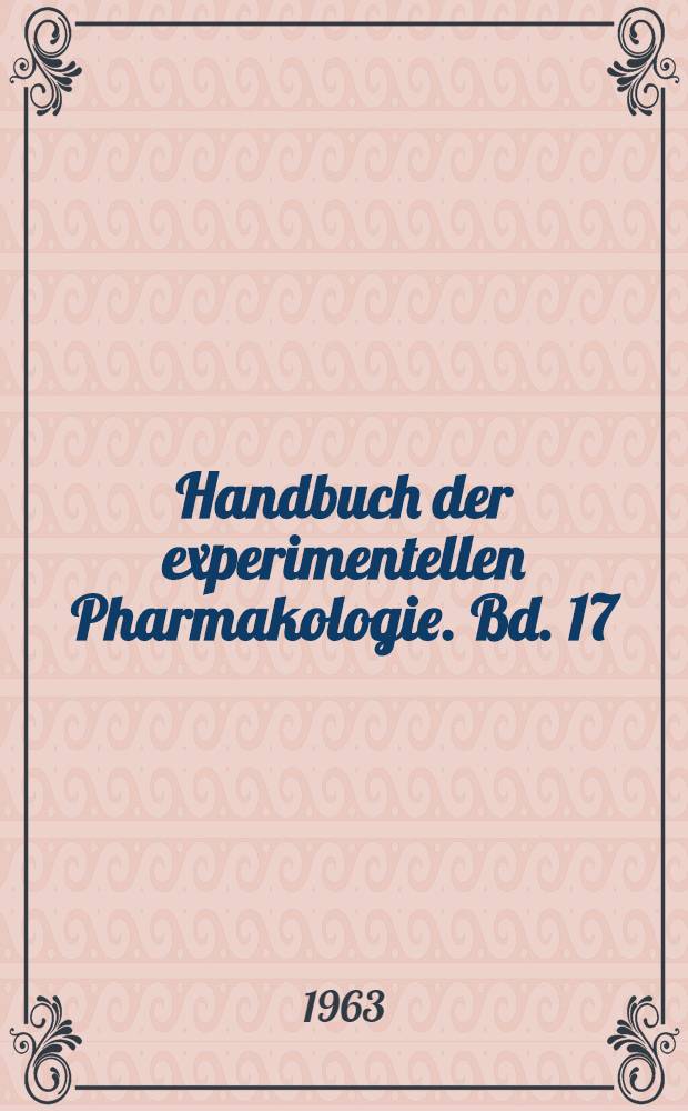 Handbuch der experimentellen Pharmakologie. Bd. 17 : Ions alcalino-terreux
